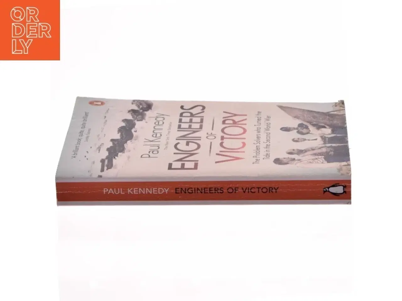 Billede 2 - Engineers of victory : the problem solvers who turned the tide in the Second World War af Paul Kennedy (Bog)