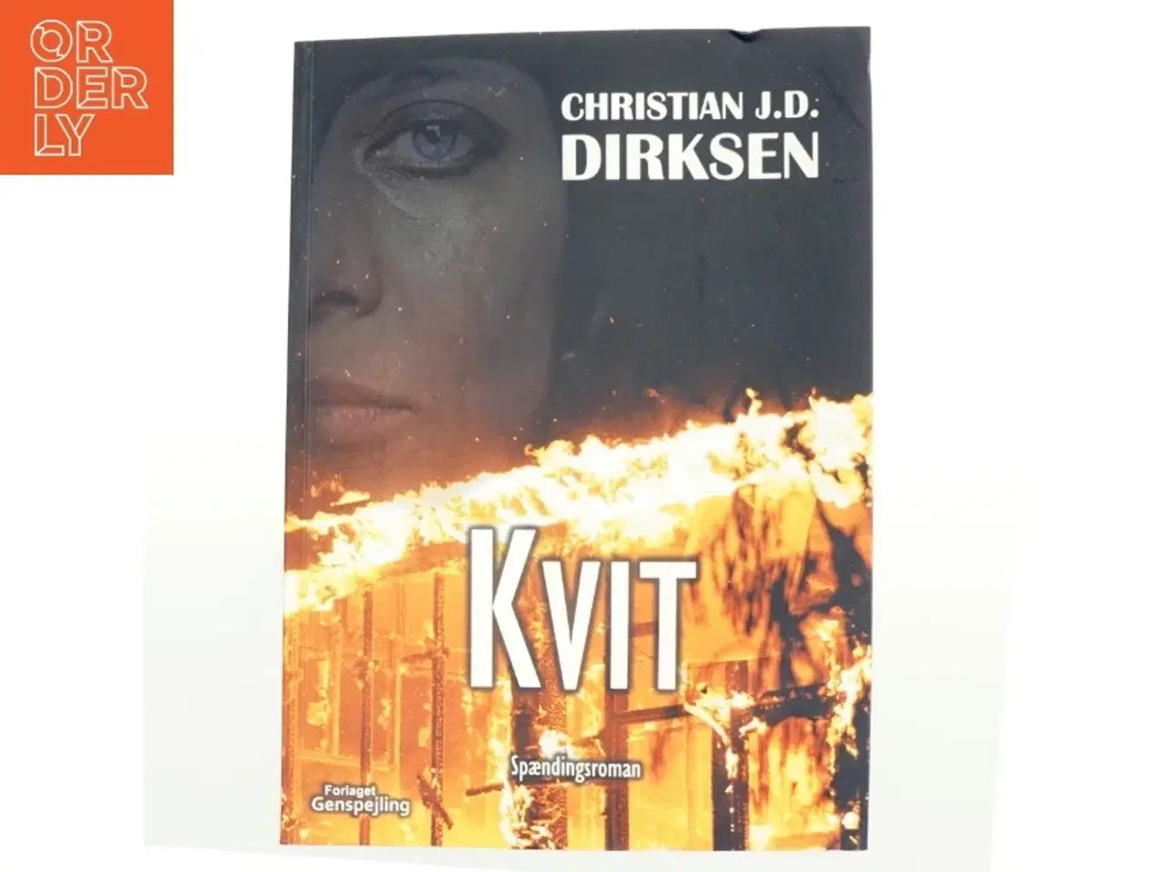 Billede 1 - Kvit : spændingsroman af Christian J. D. Dirksen (Bog)