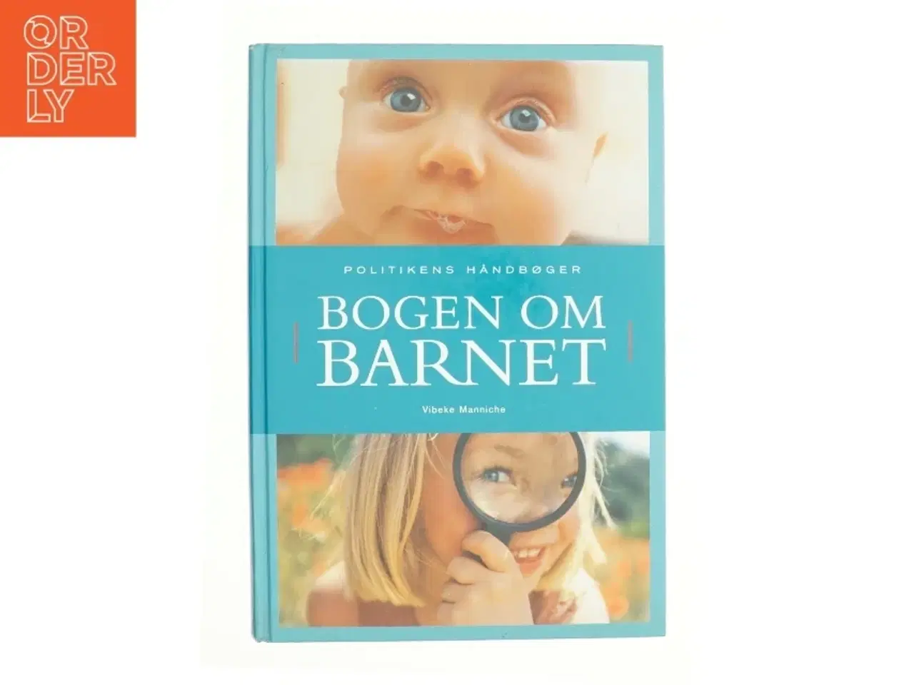 Billede 1 - Bogen om barnet af Vibeke Manniche (Bog)