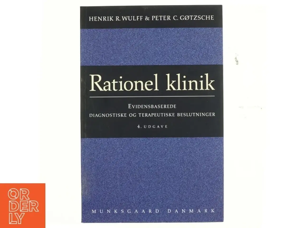 Billede 1 - Rationel klinik : evidensbaserede diagnostiske og terapeutiske beslutninger (Bog)