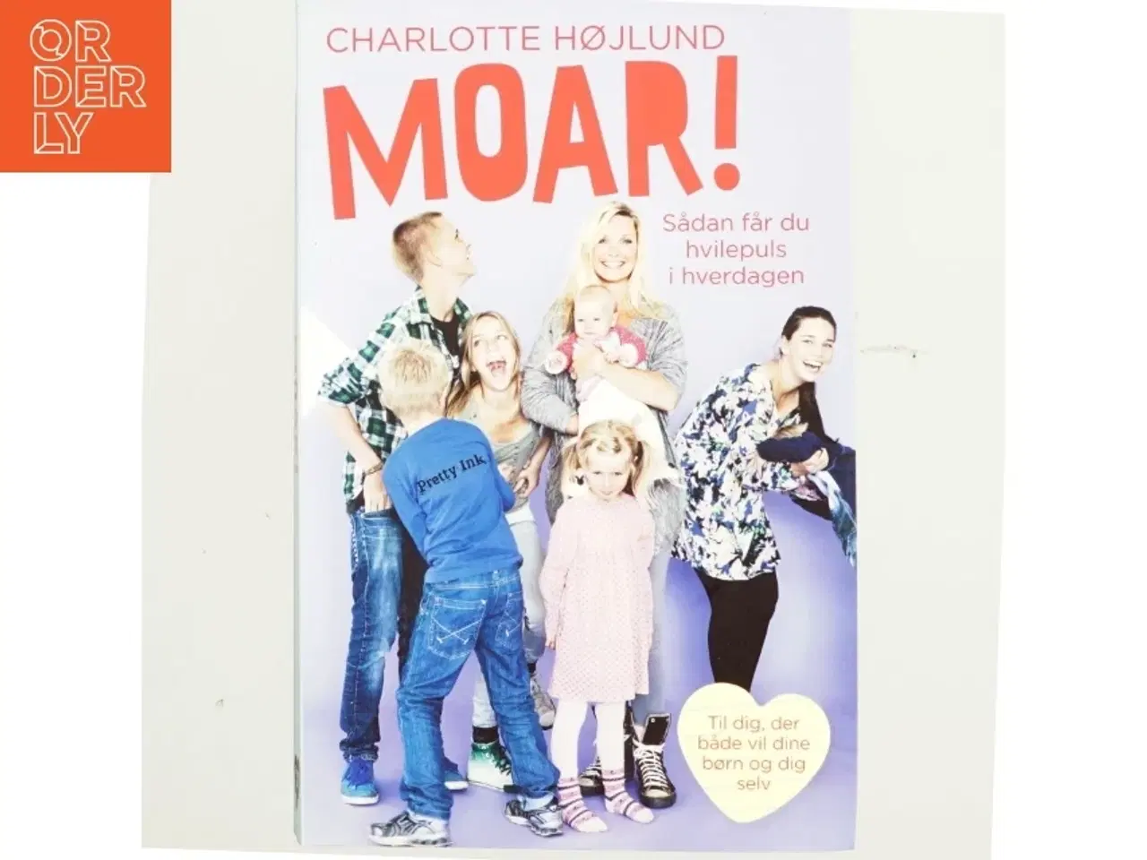Billede 1 - Moar! : sådan får du hvilepuls i hverdagen af Charlotte Højlund (Bog)