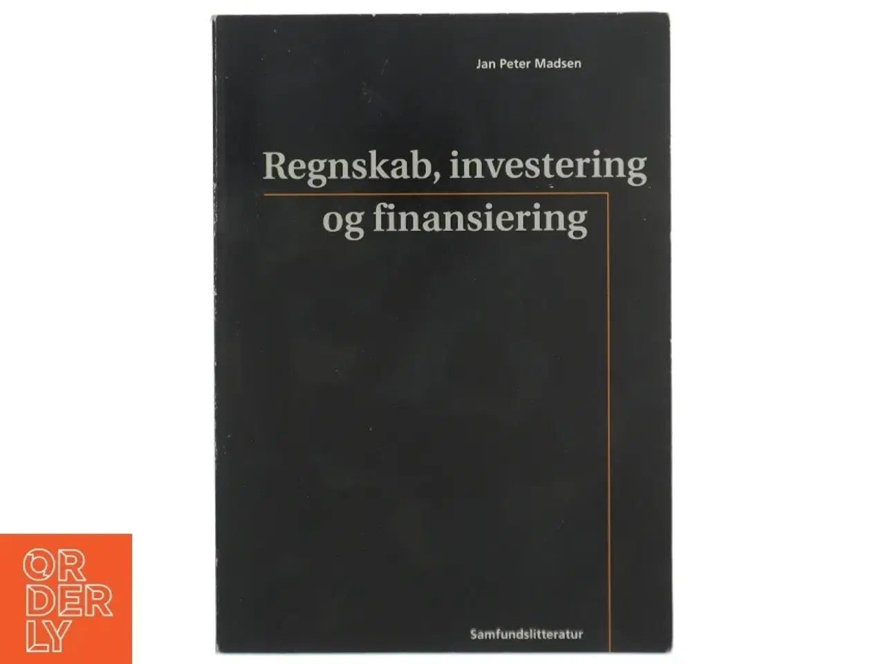 Billede 1 - Regnskab, investering og finansiering af Jan Peter Madsen (Bog)