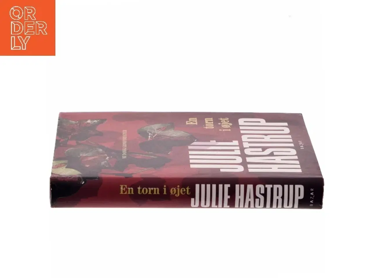 Billede 2 - En torn i øjet af Julie Hastrup (Bog)