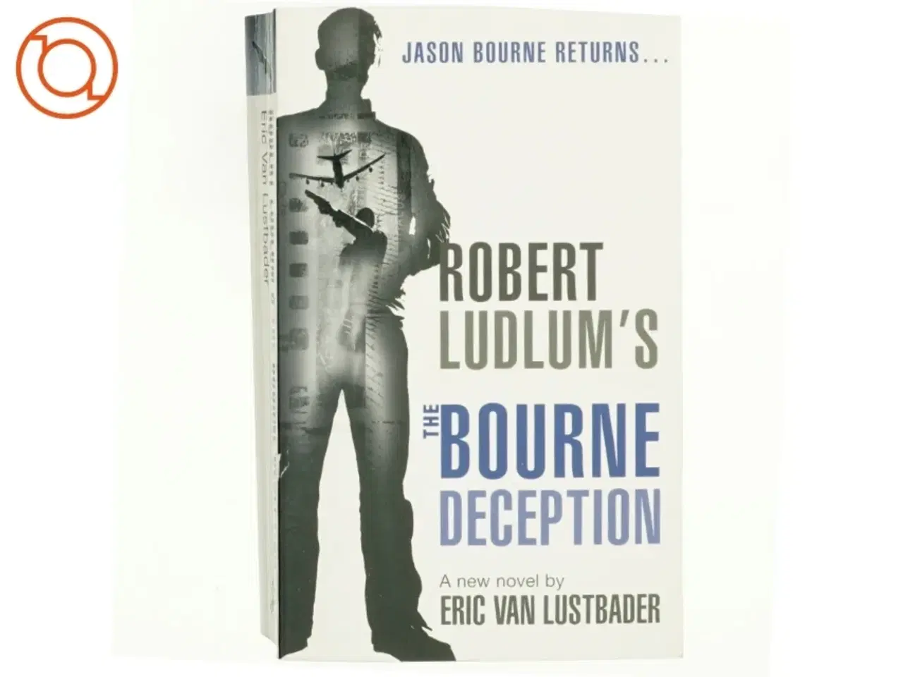 Billede 1 - Robert Ludlum's The Bourne Deception af Eric Van Lustbader, Robert Ludlum (Bog)