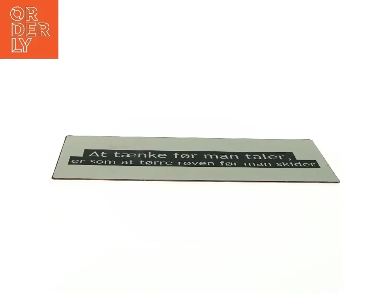 Billede 4 - Skilt med dansk ordsprog (str. 30,5 x. 13 cm)