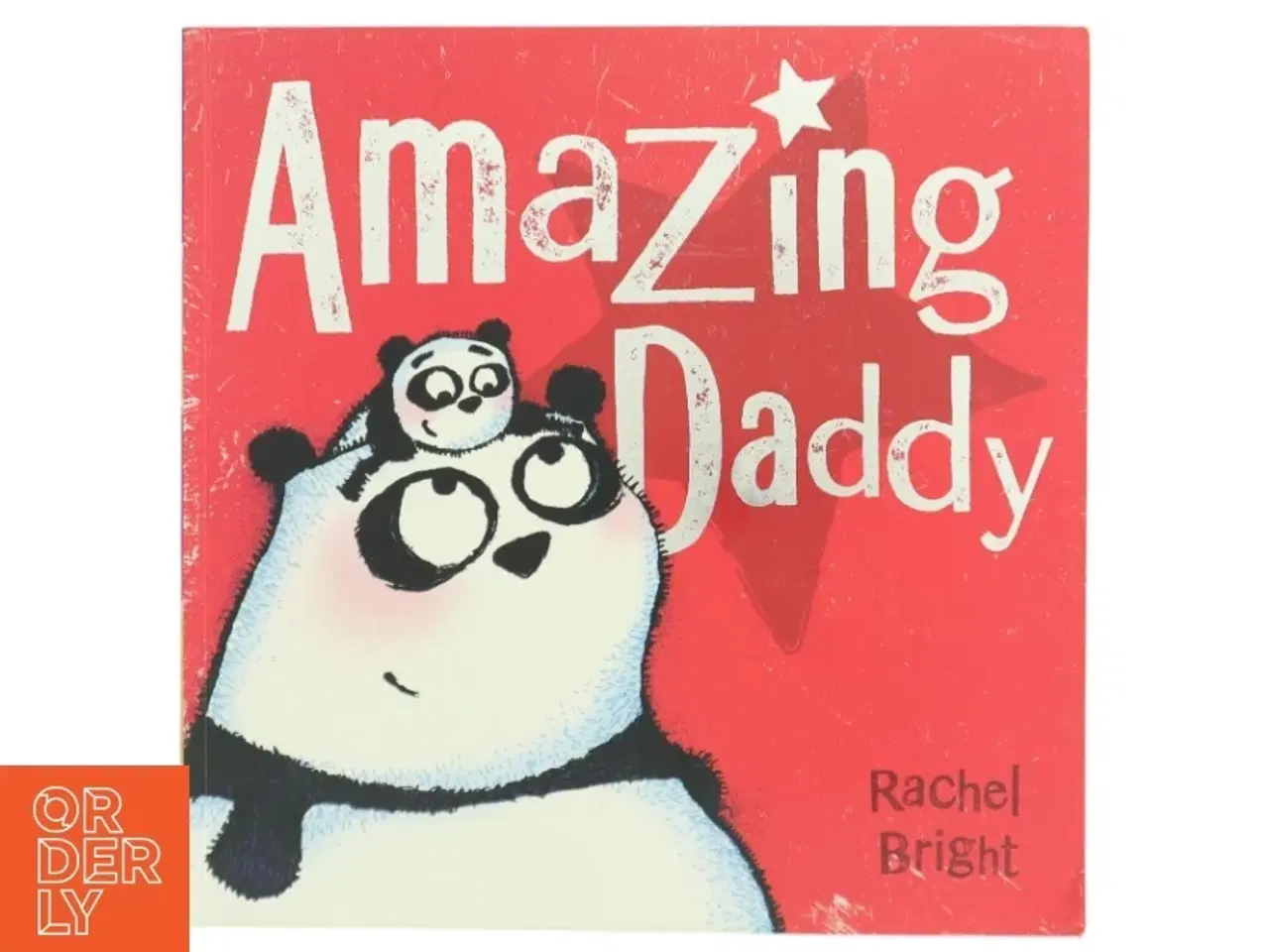 Billede 1 - Amazing Daddy af Rachel Bright (Bog)