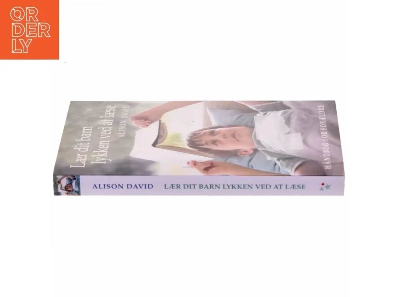 Billede 4 - Lær dit barn lykken ved at læse : håndbog for forældre af Alison David (Bog)