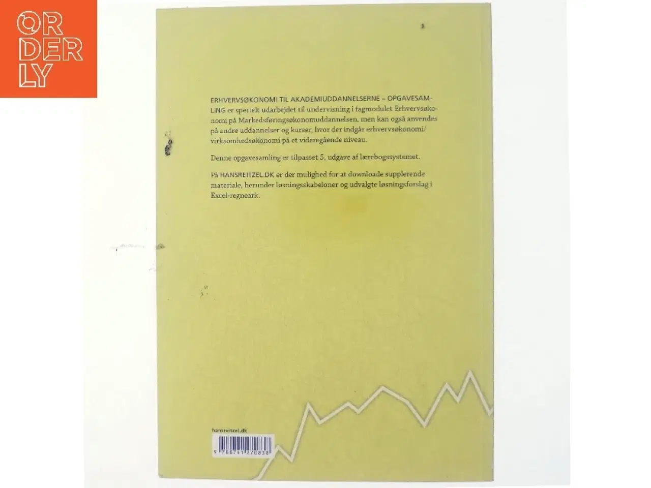 Billede 3 - Erhvervsøkonomi til akademiuddannelserne. Opgavesamling af Lone Hansen (f. 1959-07-26) (Bog)