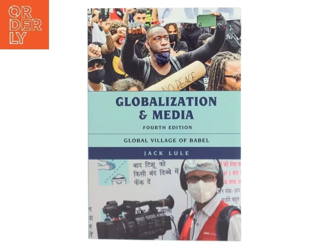 Billede 1 - Globalization and media : Global village of Babel af Jack Lule (Bog)