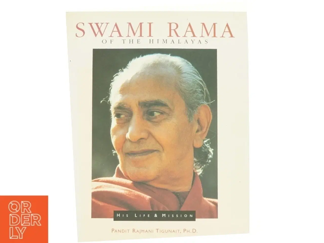 Billede 1 - Swami Rama of the Himalayas af Pandit Rajmani Tigunait (Bog)