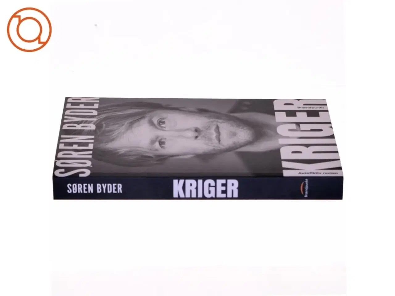 Billede 2 - Kriger : autofiktiv roman af Søren Byder (Bog)