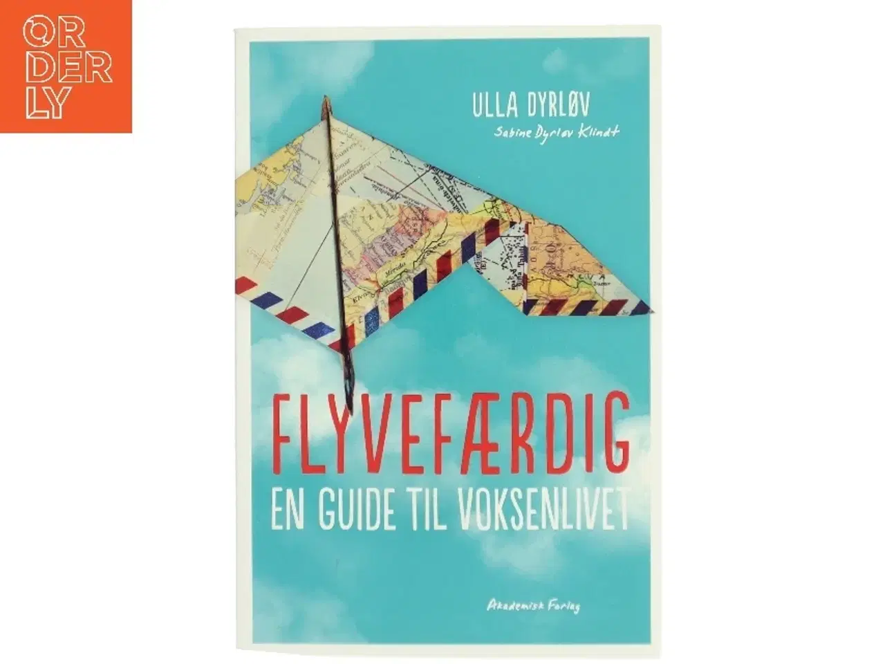 Billede 1 - Flyvefærdig : en guide til voksenlivet af Ulla Dyrløv (Bog)
