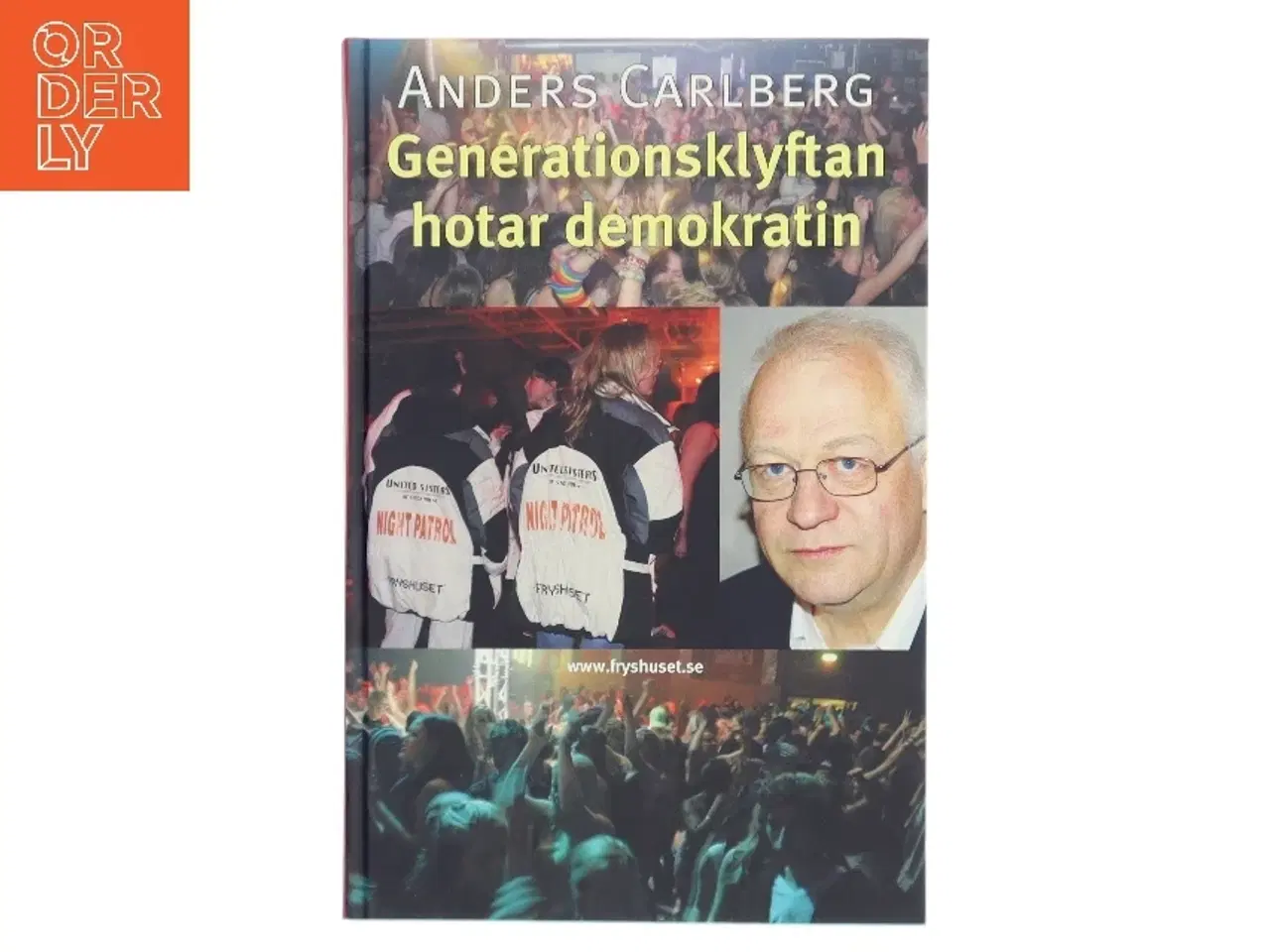 Billede 1 - Generationsklyftan hotar demokratin af Anders Carlberg fra Hjalmarson & Hgberg