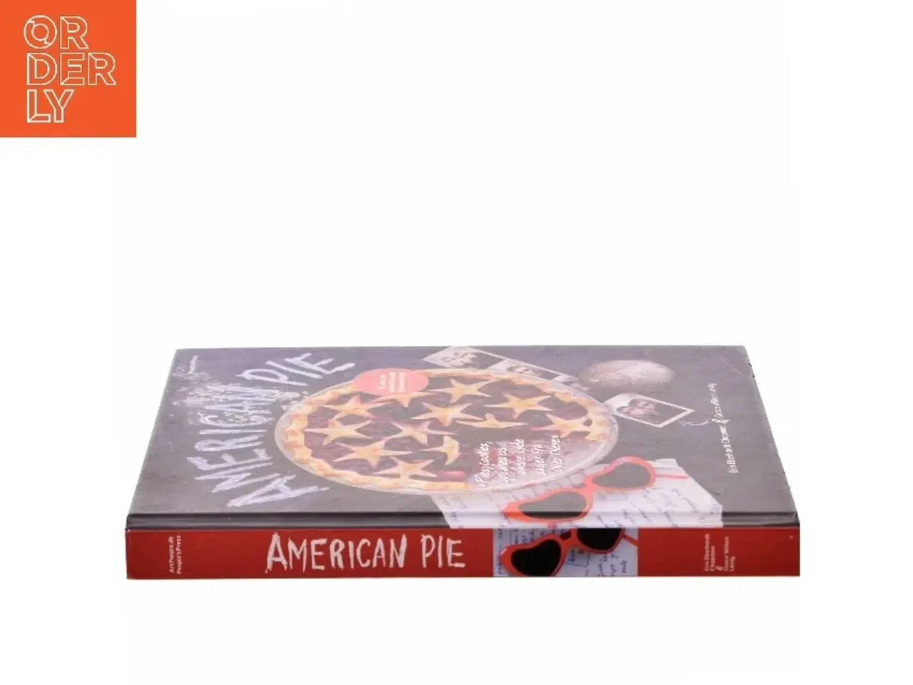 Billede 2 - American pie : pies, cookies, cupcakes og andre søde sager fra over there af Erin Eberhardt Chapman (Bog)
