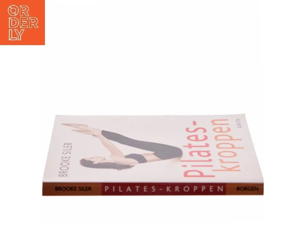 Billede 2 - Pilates-kroppen : nøgle til personlig frigørelse : komplet vejledning i hvordan du selv kan gøre kroppen længere, stærkere og