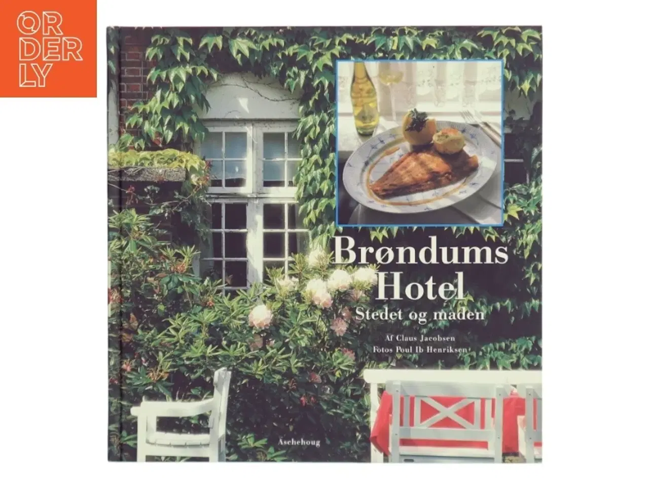 Billede 1 - Brøndums Hotel : stedet og maden (Bog)