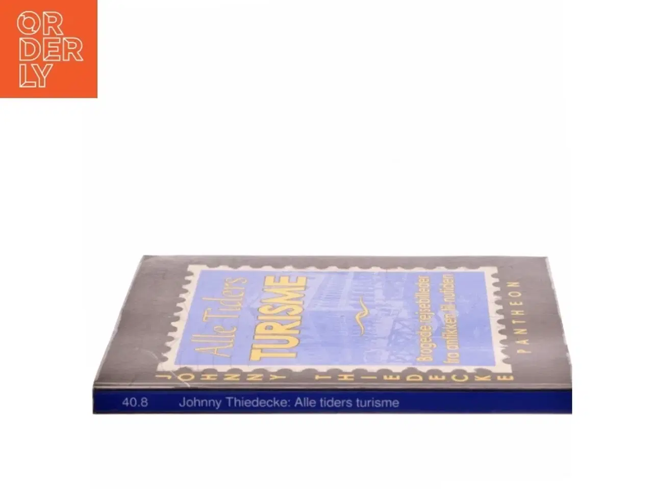 Billede 2 - Alle Tiders Turisme af Johnny Thiedecke (Bog)
