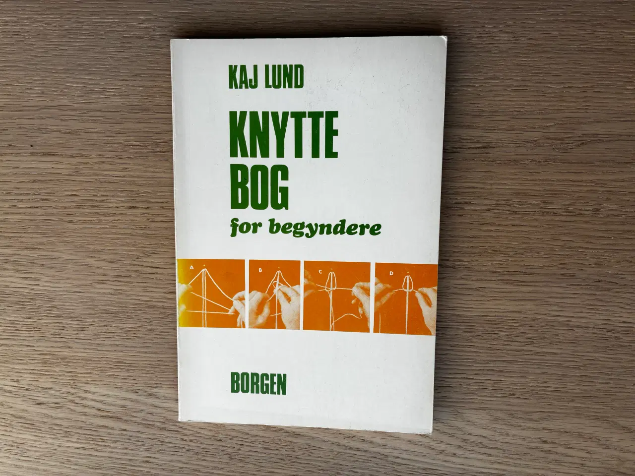 Billede 1 - Knyttebog for begyndere  - Kaj Lund