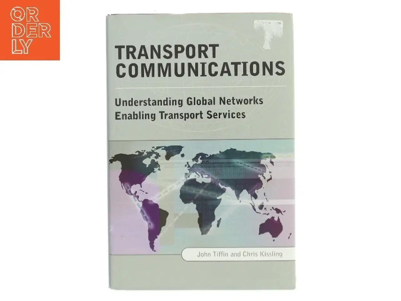 Billede 1 - Transport Communications : Understanding Global Networks Enabling Transport Services (Bog)