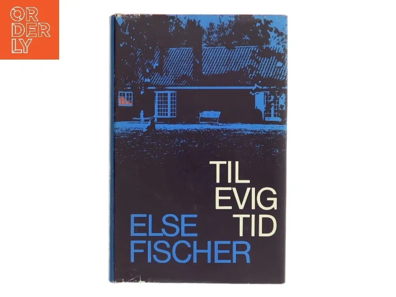 Billede 1 - Til Evig Tid af Else Fischer (Bog)