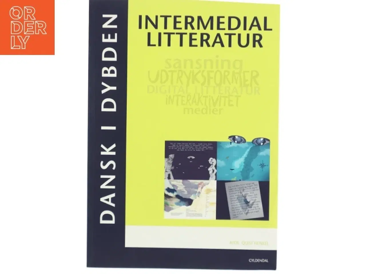 Billede 1 - Intermedial litteratur : sansning, udtryksformer, digital litteratur, interaktivitet, medier af Ayoe Quist Henkel (Bog)
