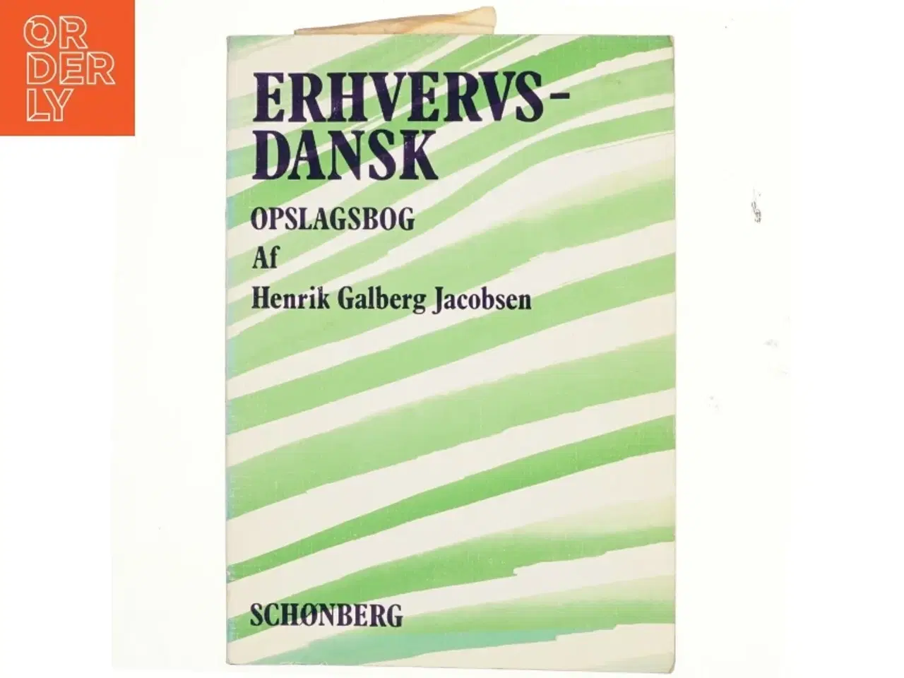 Billede 1 - Erhvervsdansk. Bind 3, Opslagsbog : praktiske sprogproblemer (Bog)