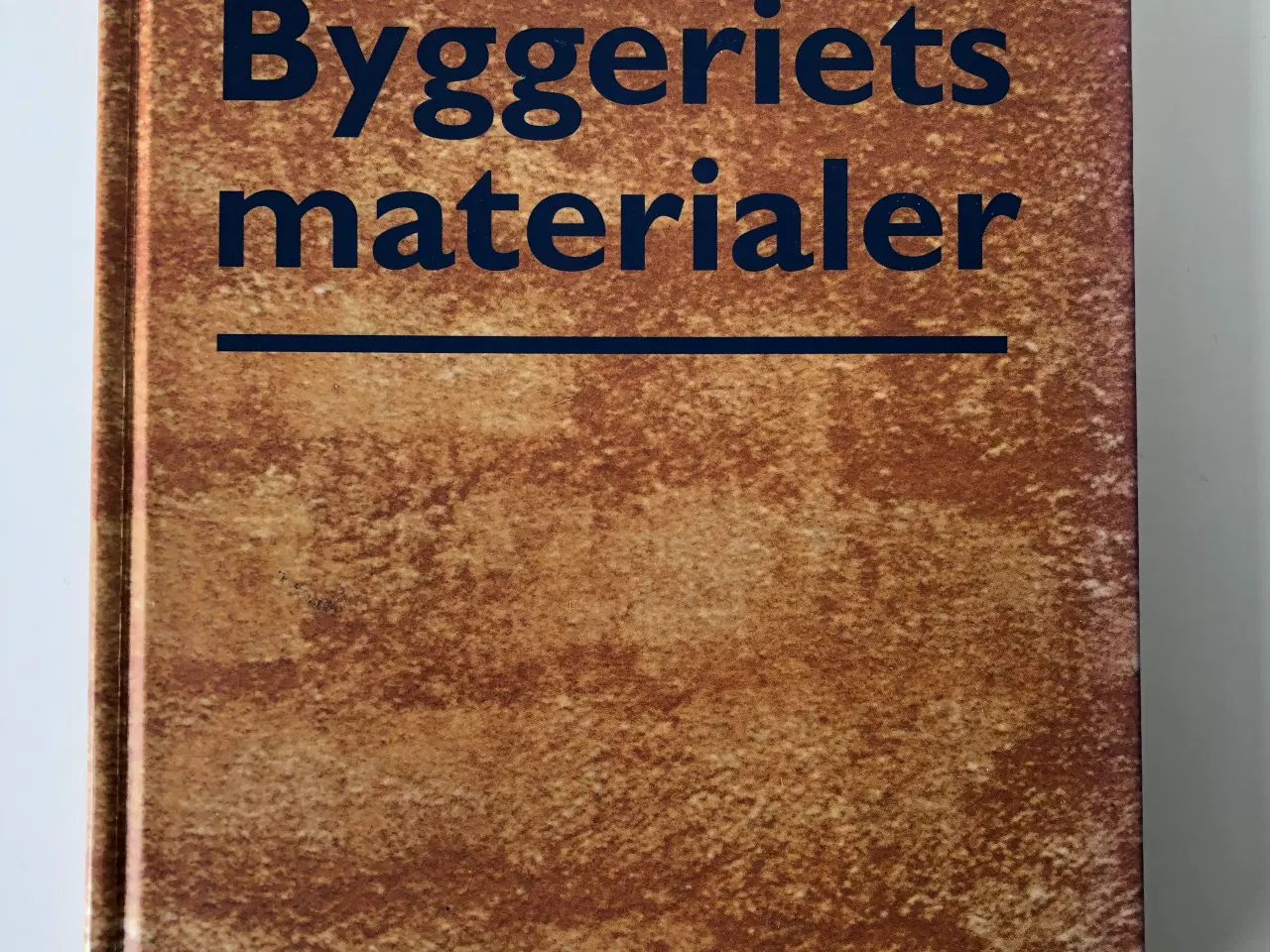 Billede 1 - Byggeriets materialer - 2006