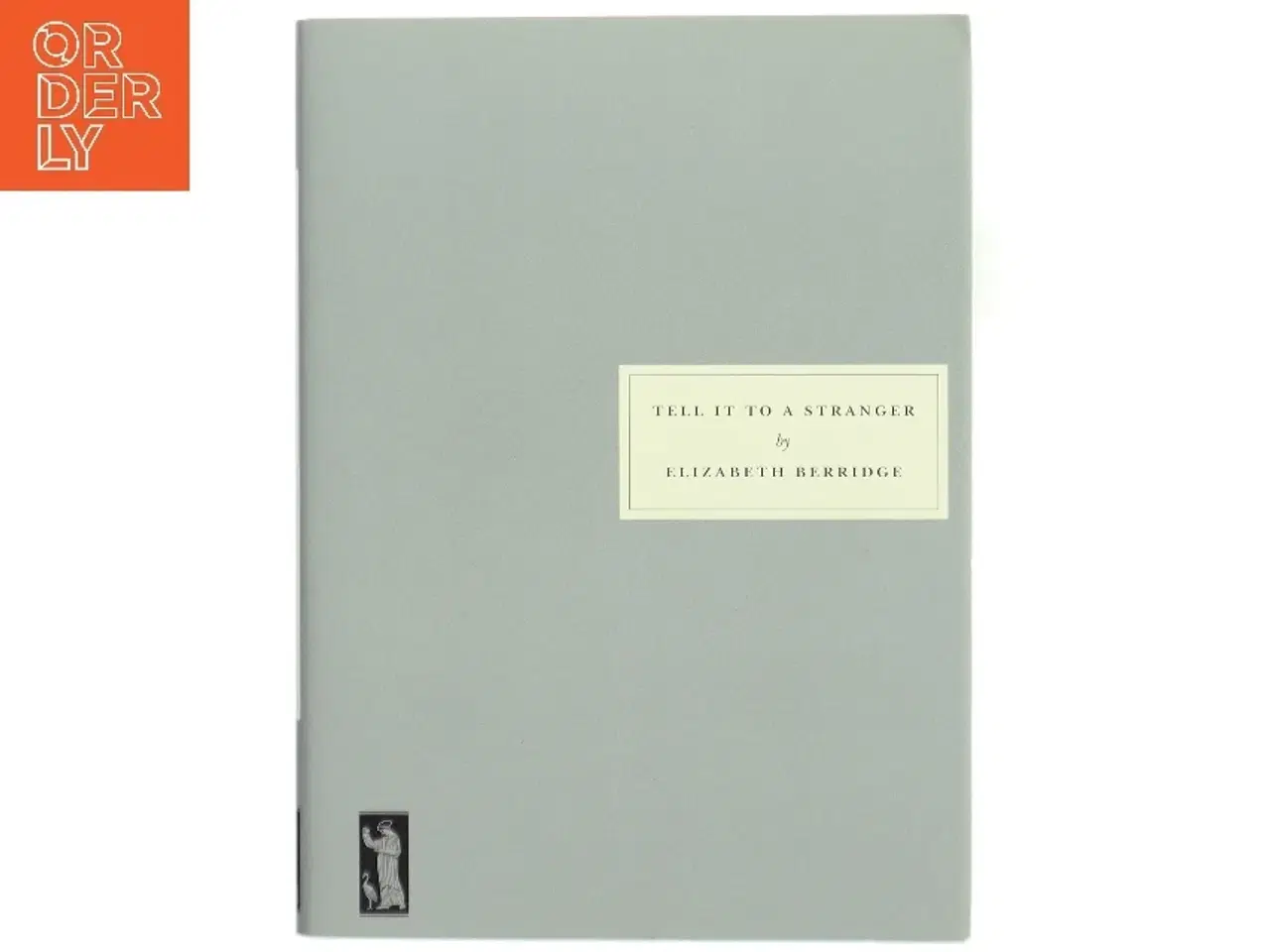 Billede 1 - 'Tell It to A Stranger' af Elizabeth Berridge