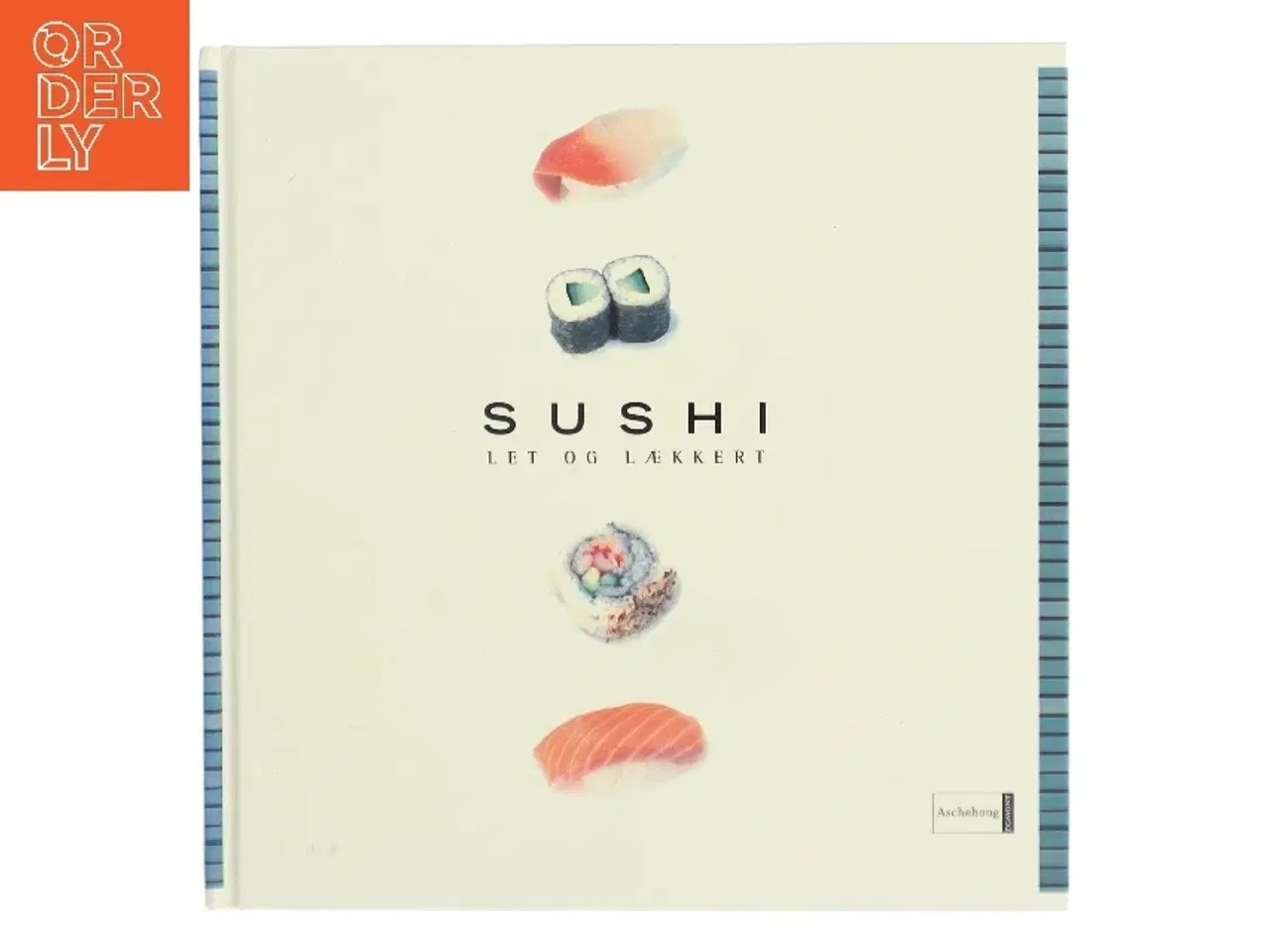 Billede 1 - Sushi - Let og lækkert af <Bogens forfattere< (Bog)