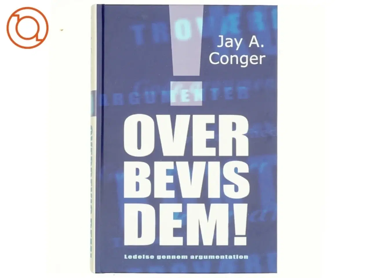 Billede 1 - Overbevis dem! af Jay A. Conger