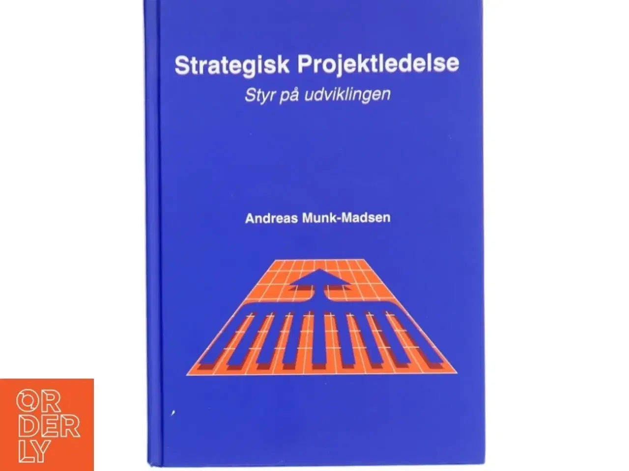 Billede 1 - Strategisk projektledelse af Andreas Munk-Madsen (Bog)