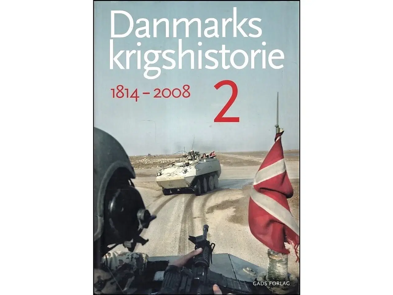 Billede 3 - Danmaks Krigshistorie 1+2 (komplet)