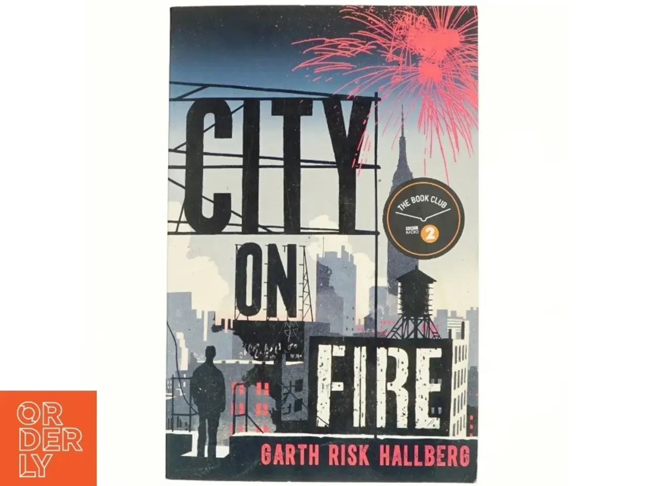 Billede 1 - City on fire af Garth Risk Hallberg (Bog)