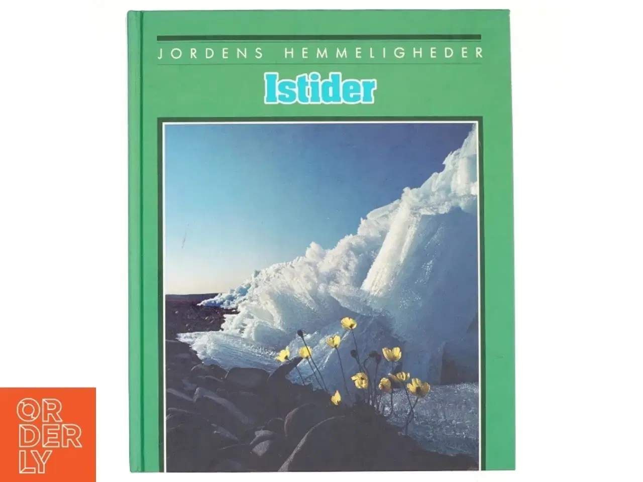 Billede 1 - Istider, Jordens Hemmeligheder