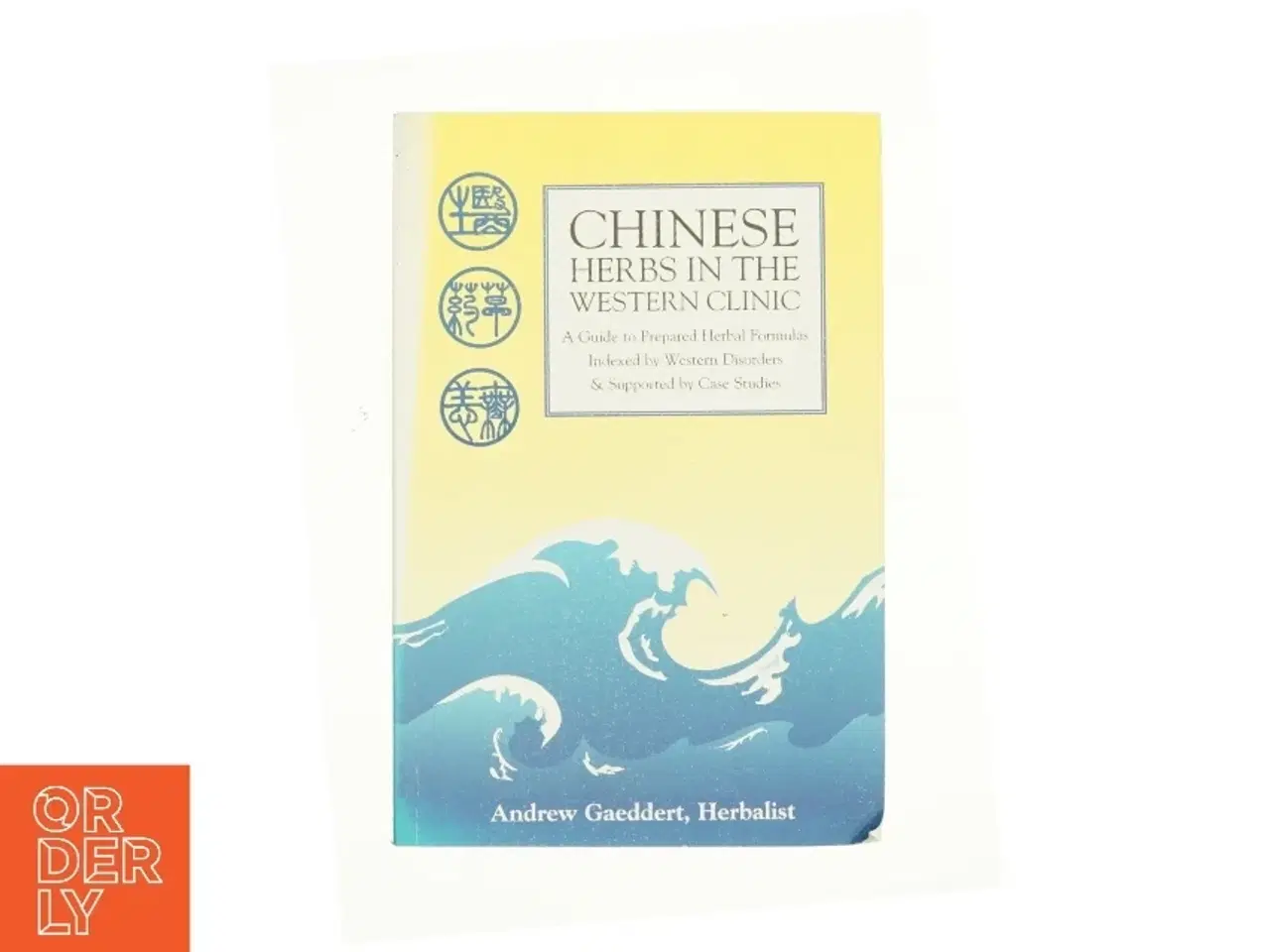 Billede 1 - Chinese Herbs in the Western Clinic af Andrew Gaeddert (Bog)