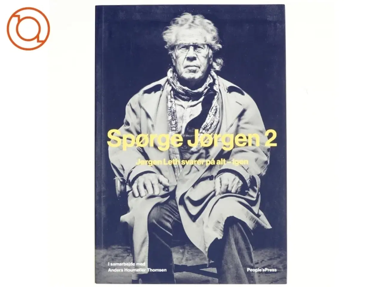 Billede 1 - Spørge Jørgen 2 : Jørgen Leth svarer på alt - igen af Jørgen Leth (Bog)