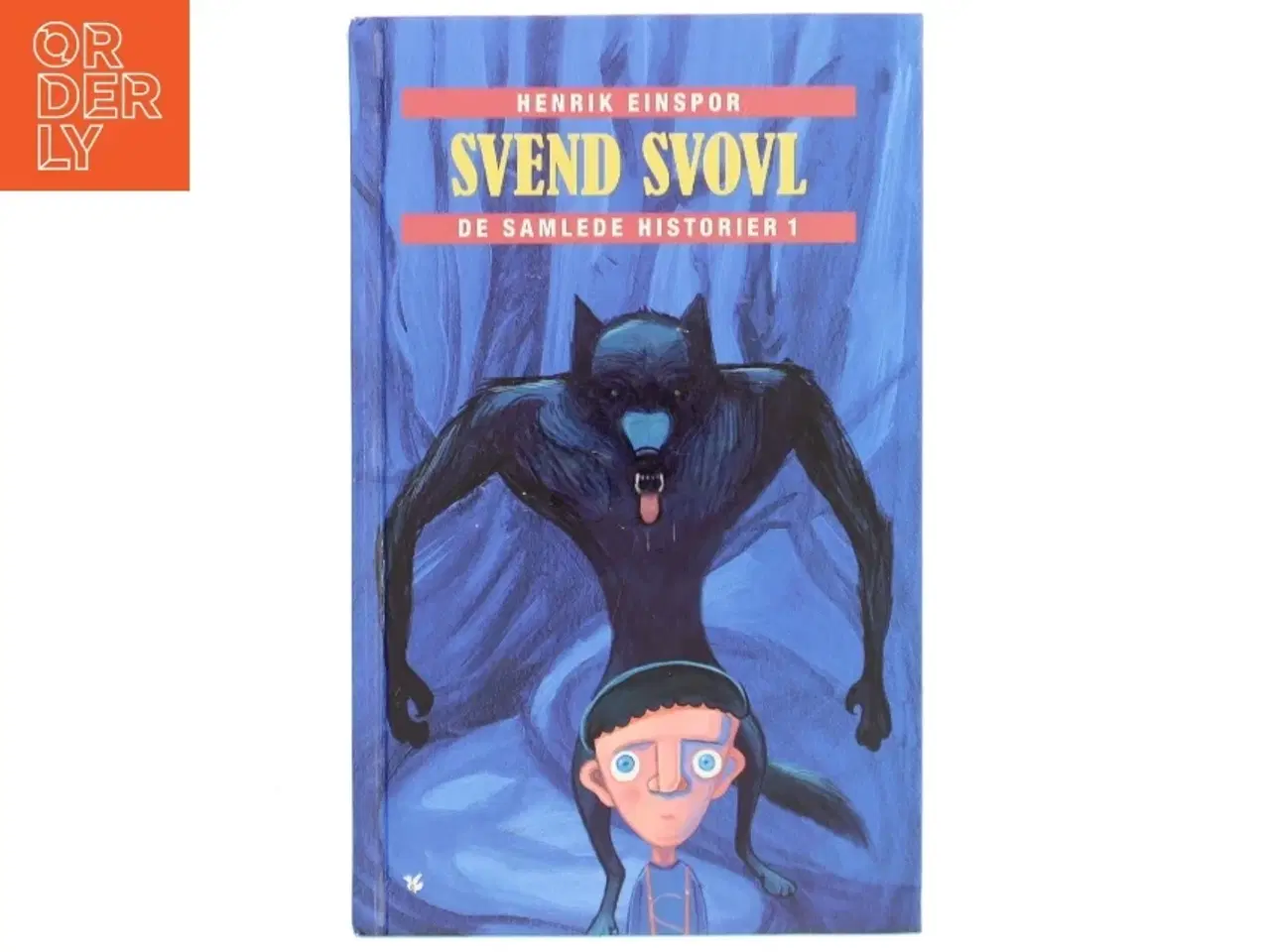 Billede 1 - Svend Svovl - de samlede historier. Bind 1 af Henrik Einspor (Bog)