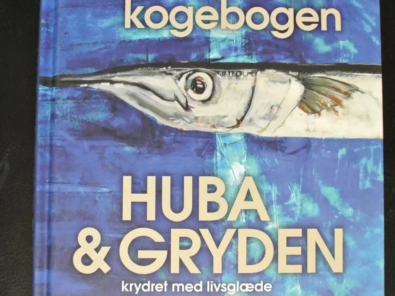 Billede 1 - huba og gryden . tursejlerkogebogen, af morten p.w