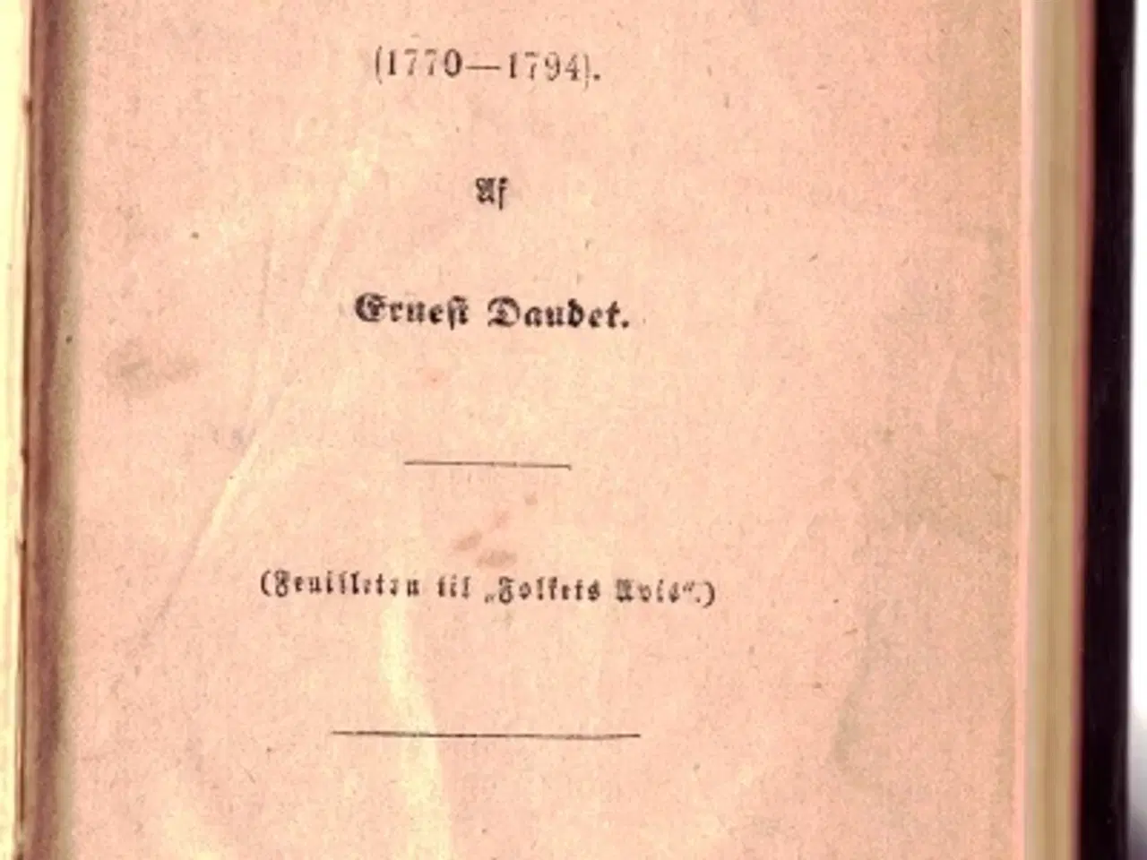 Billede 2 - Ernest Daudet: En ung Piges Roman (1770-1794)