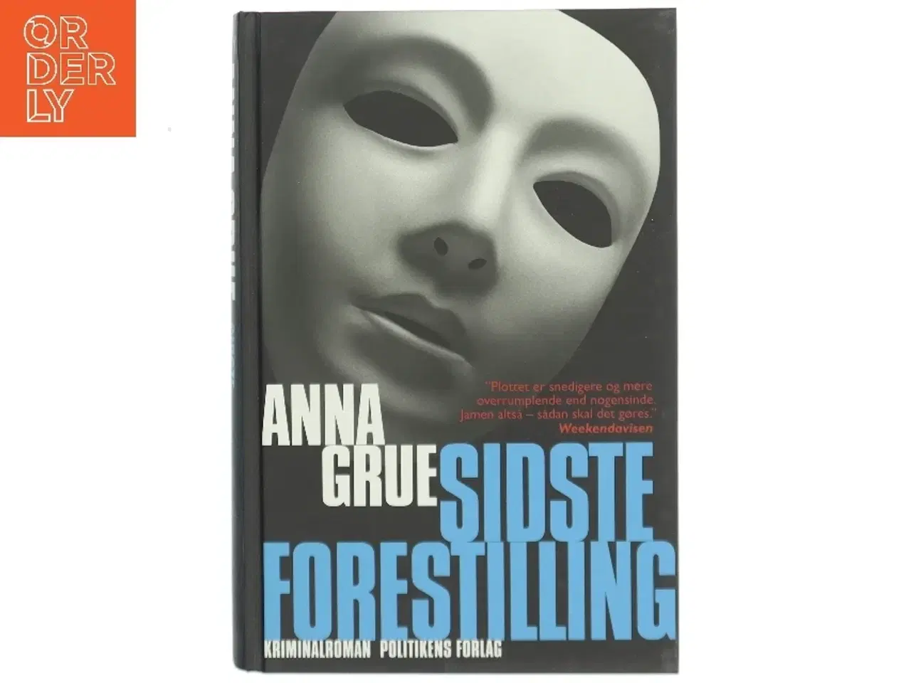 Billede 1 - Sidste forestilling af Anna Grue fra Politikens Forlag af Anna Grue (Bog)