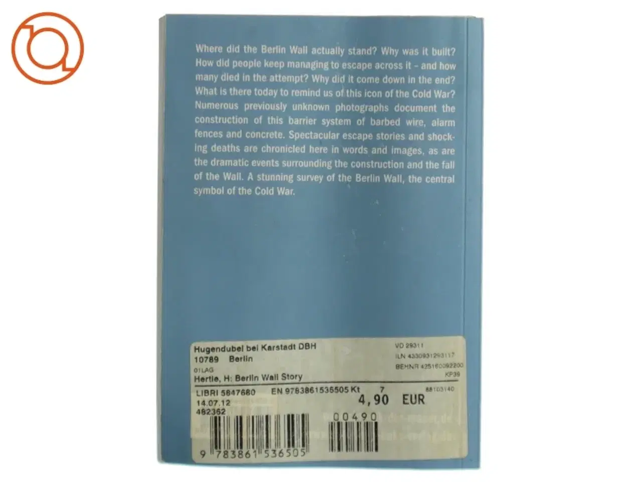 Billede 2 - The Berlin Wall Story af Hans-Hermann Hertle (Bog)
