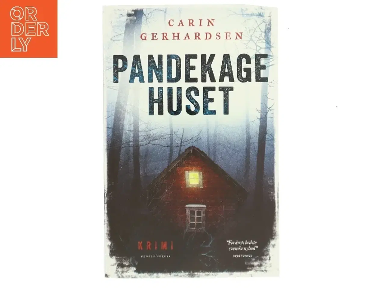 Billede 1 - Pandekagehuset : kriminalroman af Carin Gerhardsen (Bog)