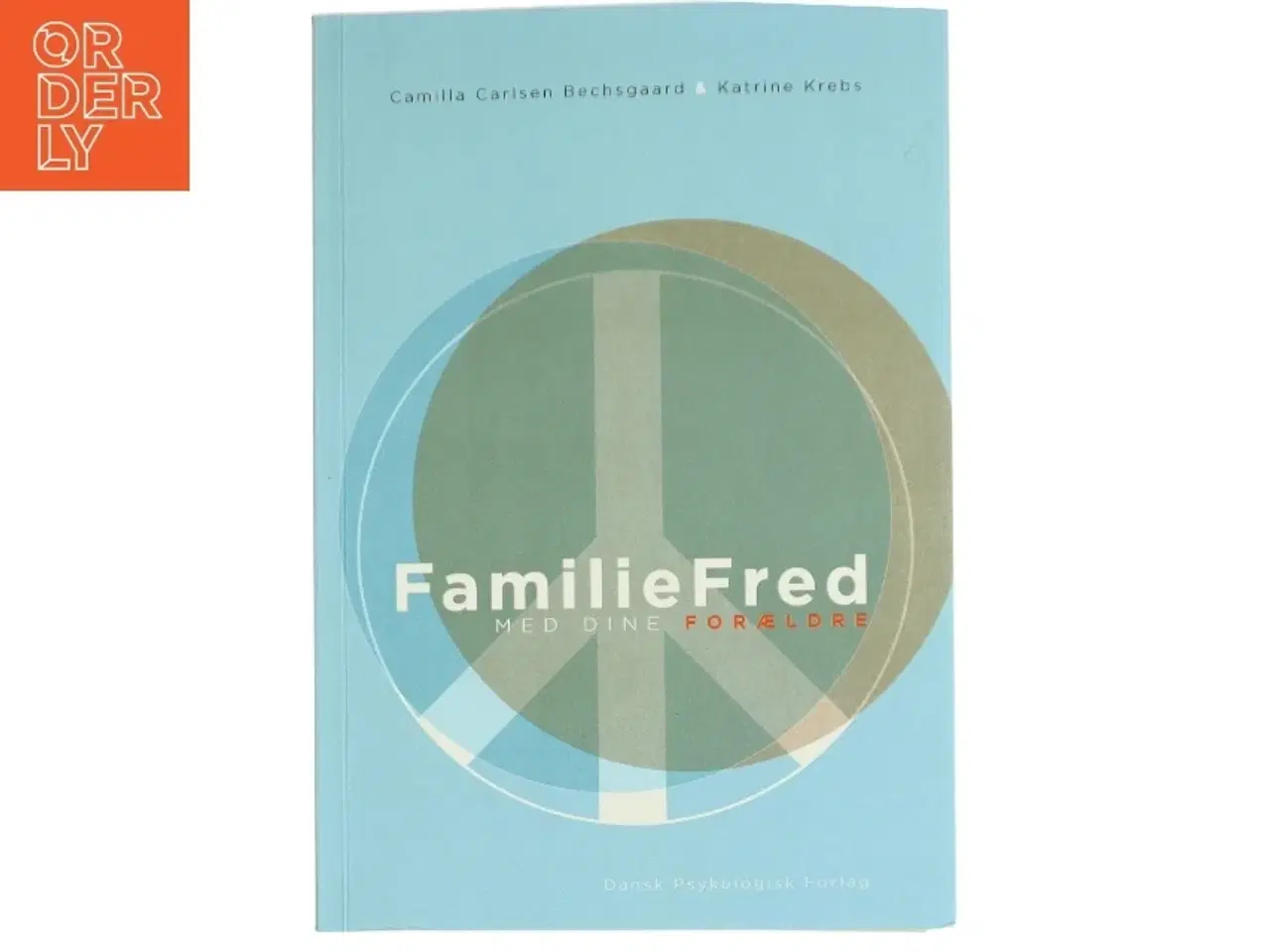 Billede 1 - Familiefred med dine forældre af Katrine Krebs (Bog)