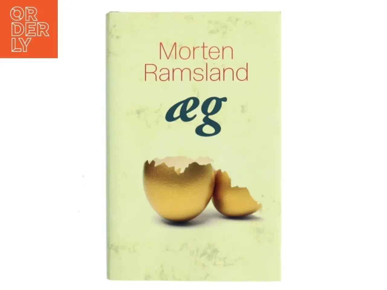 Billede 1 - Æg : roman af Morten Ramsland (Bog)