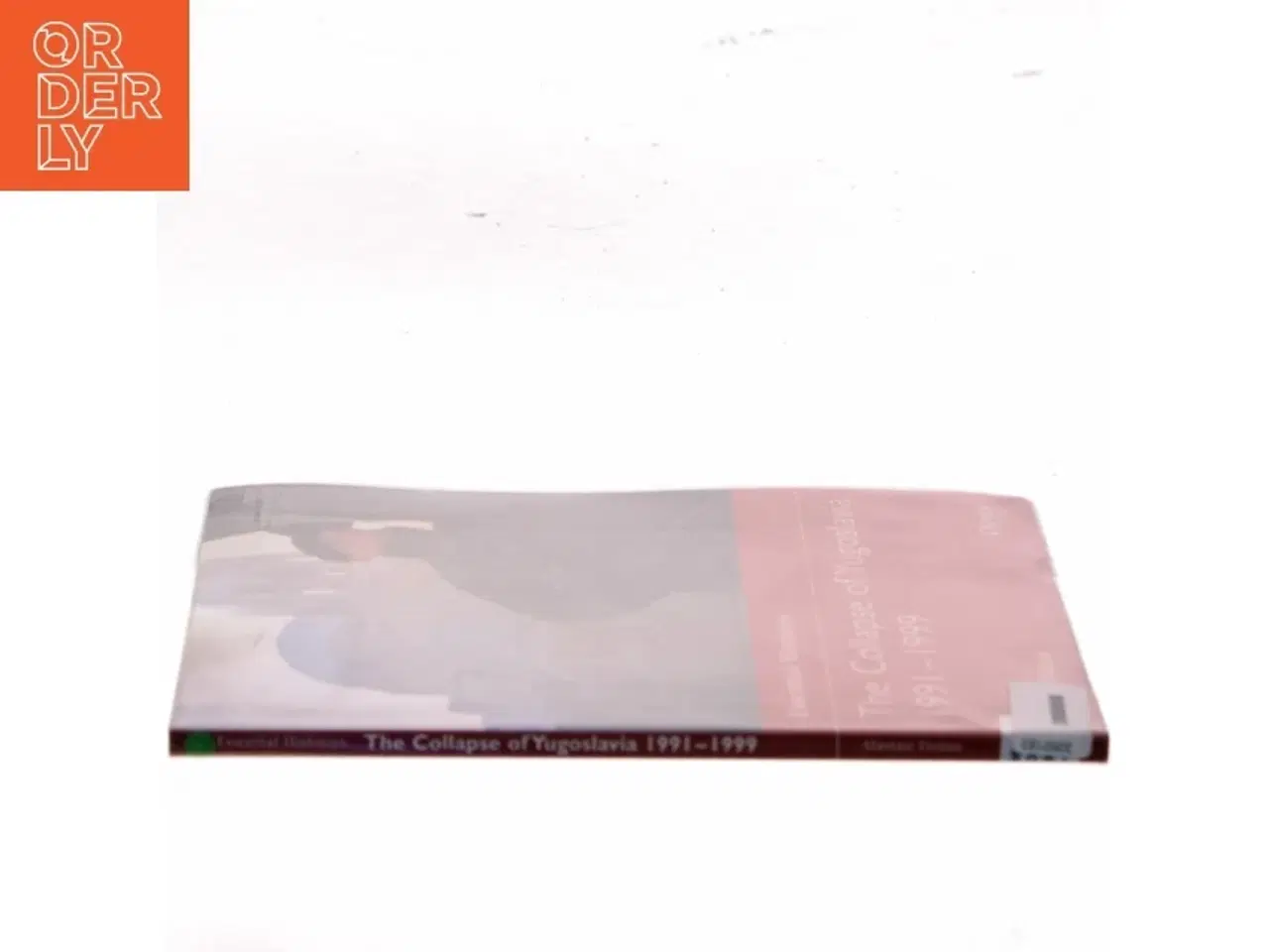 Billede 2 - the Collapse of Yugoslavia 1991-1999 : Essential histories., no. 63 af Alastair Finlan (Bog)