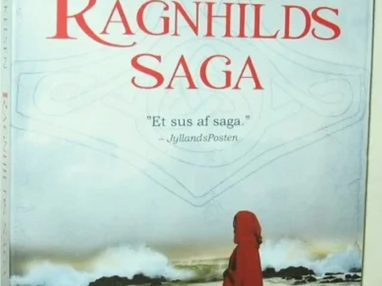 Billede 1 - Ragnhilds saga af Lone Mikkelsen (Ø)
