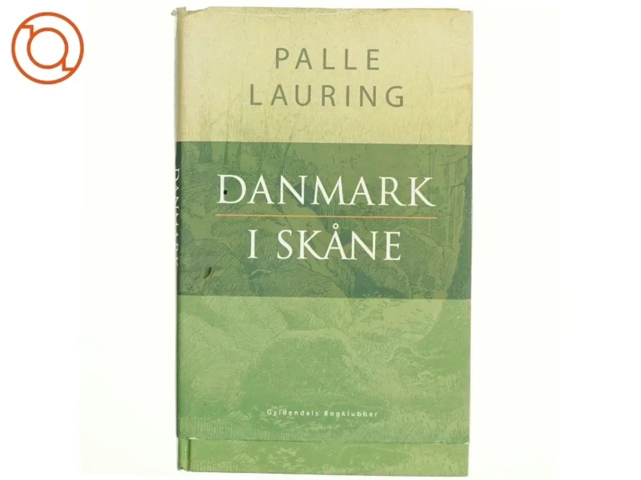 Billede 1 - Danmark i Skåne af Palle Lauring (Bog)