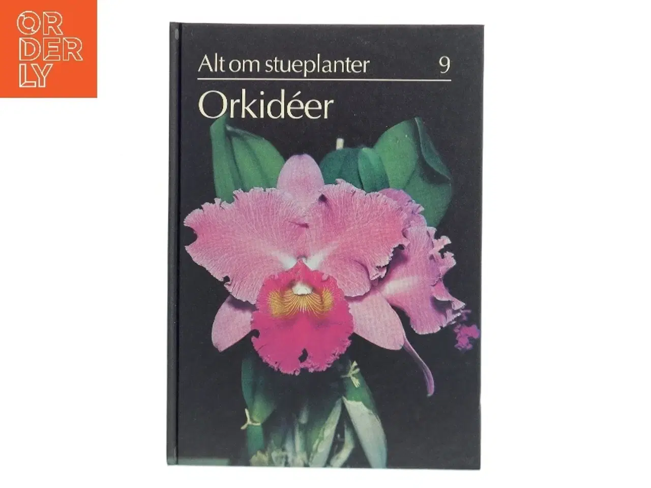 Billede 1 - Alt om stueplanter: Orkidéer af <Bogforfattere< (Bog)