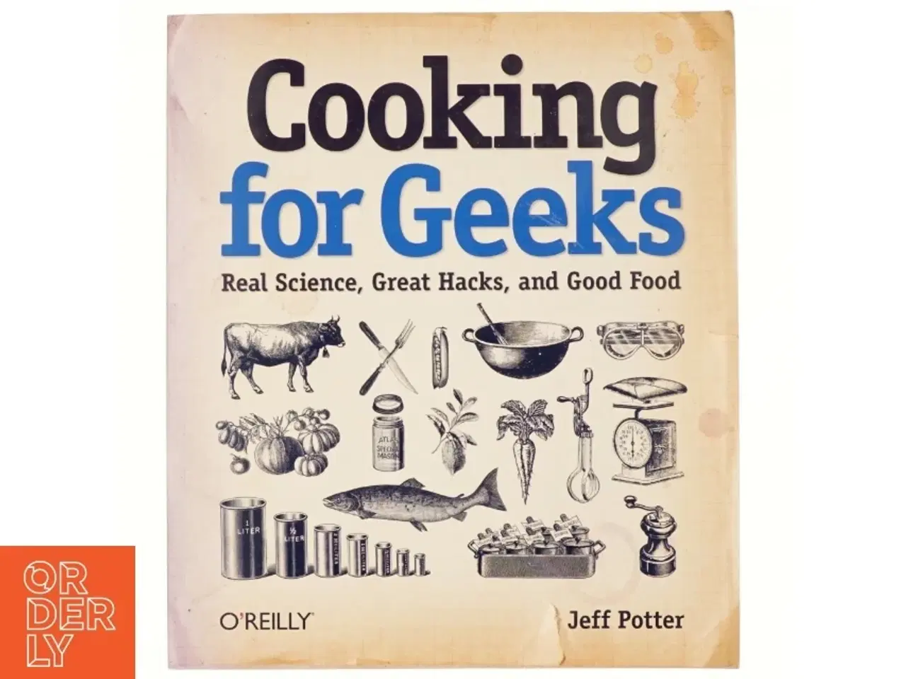 Billede 1 - Cooking for geeks : real science, great hacks, and good food (Bog)