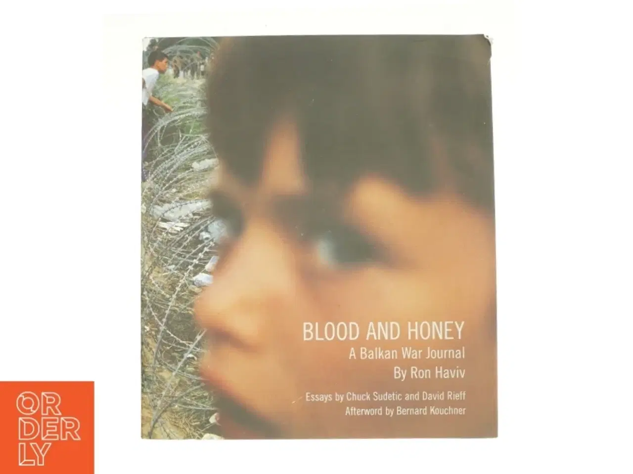 Billede 1 - Blood and Honey - A Balkan War Journal by Ron Haviv